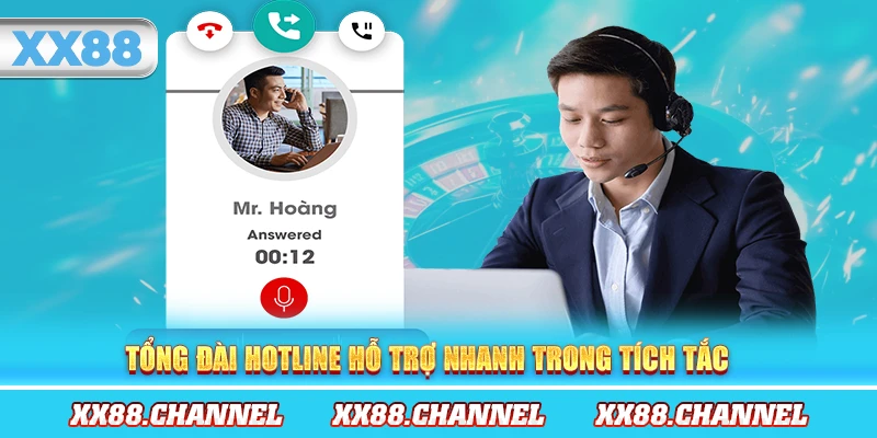 Tổng đài hotline hỗ trợ nhanh trong tích tắc